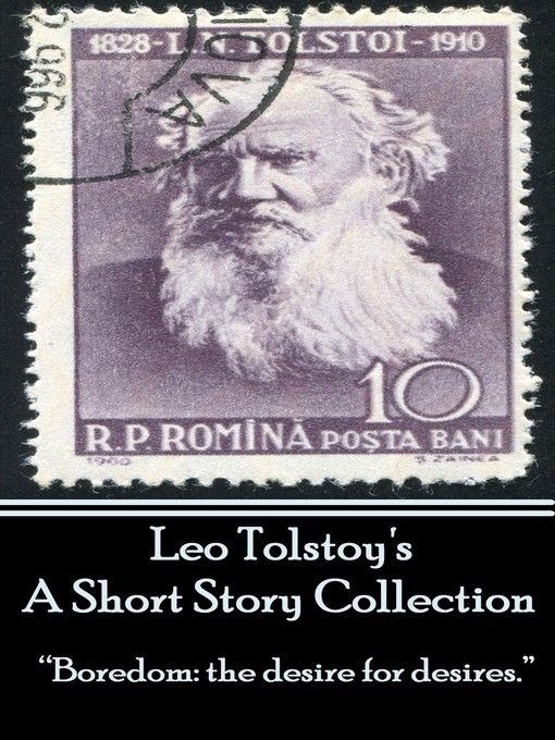 Title details for Leo Tolstoy's A Short Story Collection by Leo Tolstoy - Available